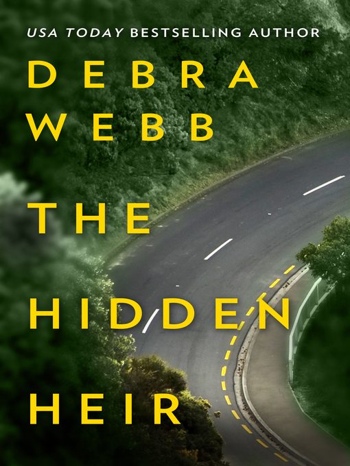 Title details for The Hidden Heir by Debra Webb - Available